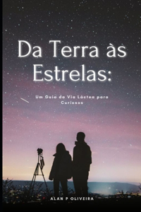 Da Terra às Estrelas