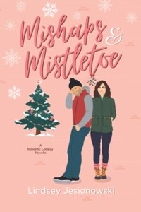 Mishaps and Mistletoe