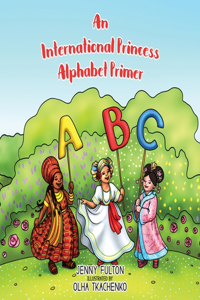 International Princess Alphabet Primer