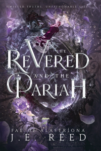 Revered and the Pariah