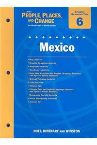 Holt People, Places, and Change Chapter 6 Resource File: Mexico