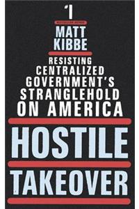 Hostile Takeover