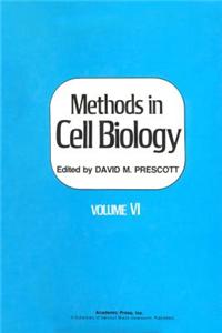Methods in Cell Biology, Volume 6