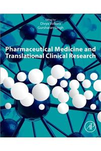 Pharmaceutical Medicine and Translational Clinical Research