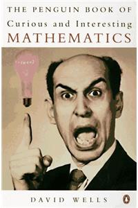 The Penguin Book of Curious and Interesting Mathematics (Penguin mathematics)