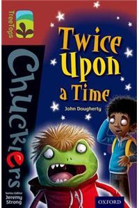 Oxford Reading Tree TreeTops Chucklers: Level 15: Twice Upon a Time