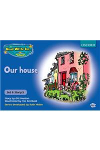 Read Write Inc. Phonics: Blue Set 6 Storybooks: Our House