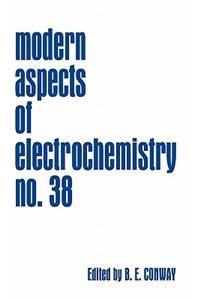 Modern Aspects of Electrochemistry, Number 38