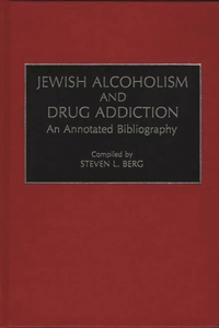 Jewish Alcoholism and Drug Addiction
