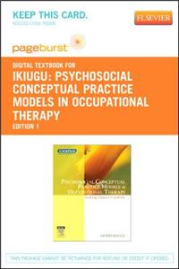 Psychosocial Conceptual Practice Models in Occupational Therapy - Elsevier eBook on Vitalsource (Retail Access Card)