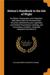 Nelson's Handbook to the Isle of Wight