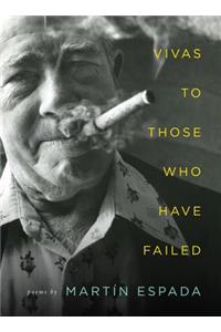 Vivas to Those Who Have Failed