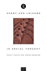 Sport and Leisure in Social Thought