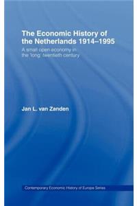 The Economic History of The Netherlands 1914-1995