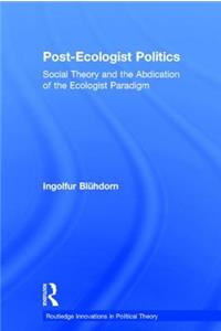 Post-Ecologist Politics