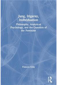 Jung, Irigaray, Individuation