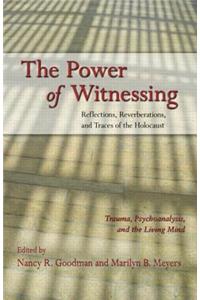 The Power of Witnessing