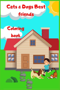 Cats and Dogs Best Friends: Coloring Book for Kids