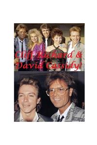 Cliff Richard and David Cassidy!