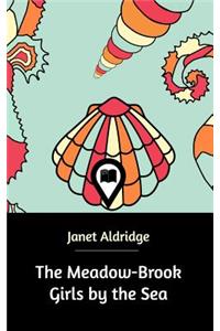 The Meadow-Brook Girls by the Sea