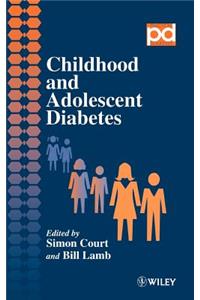 Childhood and Adolescent Diabetes