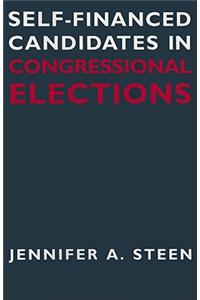 Self-Financed Candidates in Congressional Elections