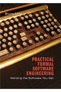 Practical Formal Software Engineering