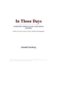 In Those Days (Webster's Portuguese Thesaurus Edition)