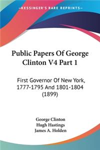 Public Papers Of George Clinton V4 Part 1