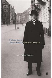 The Faber Book of Twentieth-Century German Poems