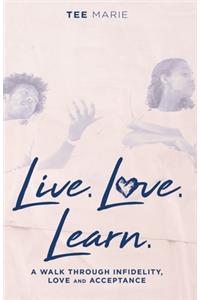 Live. Love. Learn