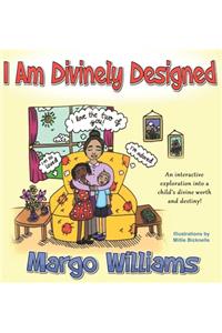 I Am Divinely Designed