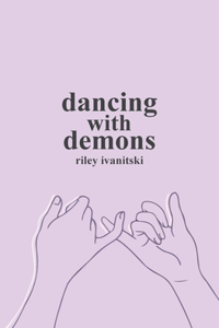 Dancing with Demons