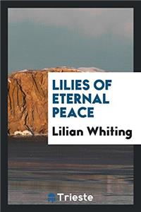 Lilies of Eternal Peace