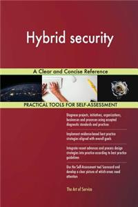 Hybrid Security a Clear and Concise Reference