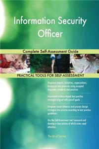 Information Security Officer Complete Self-Assessment Guide