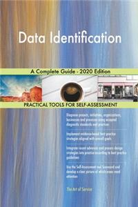 Data Identification A Complete Guide - 2020 Edition