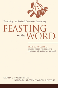 Feasting on the Word-- Year C, Volume 4
