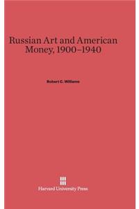 Russian Art and American Money, 1900-1940