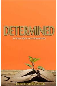 Determined