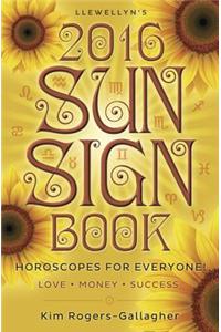 Llewellyn's 2016 Sun Sign Book