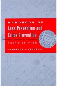 Handbook of Loss Prevention and Crime Prevention