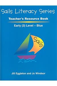 Sails Literacy, Early (3) Level Blue