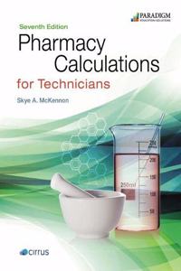 Pharmacy Calculations for Technicians