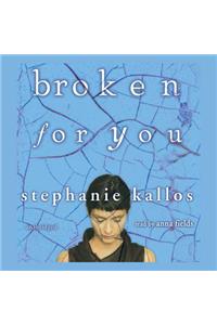 Broken for You