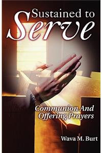 Sustained to Serve