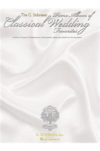 G. Schirmer Piano Album of Classical Wedding Favorites: 45 Processionals, Recessionals, Interludes And Other Service Music