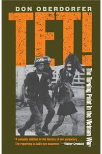 Tet!: The Turning Point in the Vietnam War