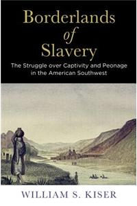 Borderlands of Slavery