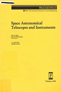 Space Astronomical Telescopes & Instruments/Rep (Proceedings of S P I E)